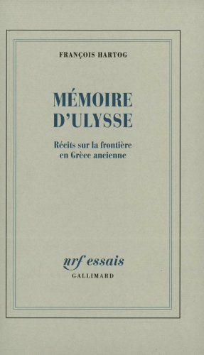 Mémoire d'Ulysse : récits sur la frontière en Grèce ancienne