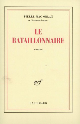 Le bataillonnaire : roman