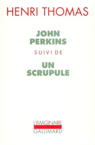 John Perkins : suivi de Un scrupule