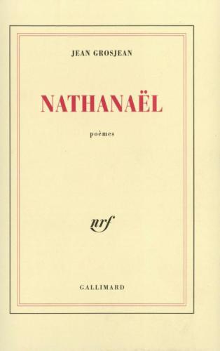 Nathanaël : poèmes