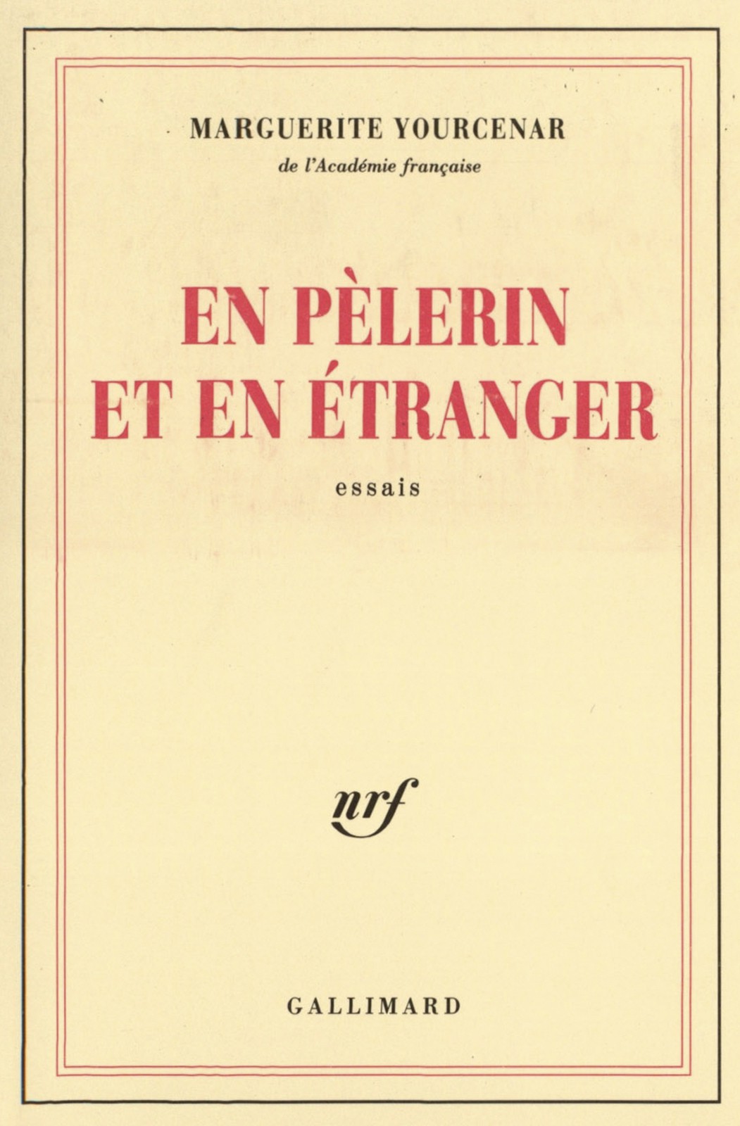 En pèlerin et en étranger : essais