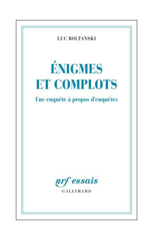 Énigmes et complots. Une enquête à propos d'enquêtes