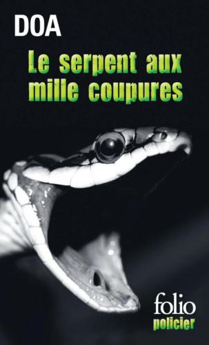 Le serpent aux mille coupures