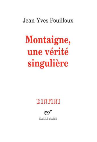 Montaigne, une vérité singulière