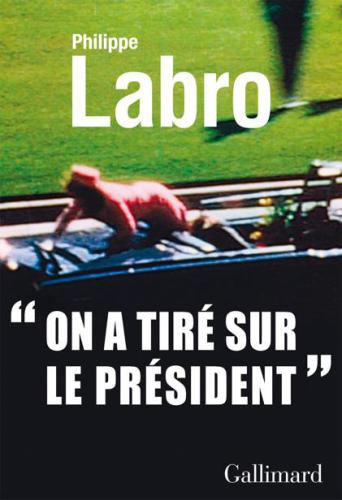 On a tiré sur le Président (Kennedy) (Blanche) (French Edition)