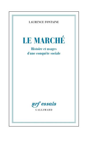 Le marché : histoire et usages d'une conquête sociale