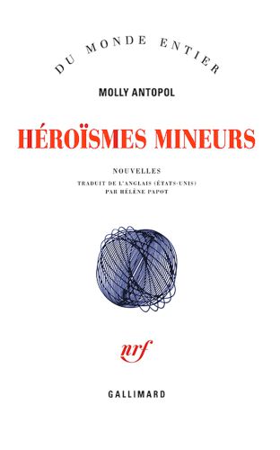 Héroïsmes mineurs : nouvelles