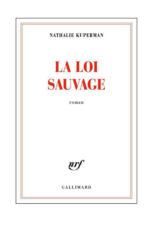 La loi sauvage : roman