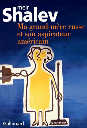 Ma grand-mère russe et son aspirateur américain