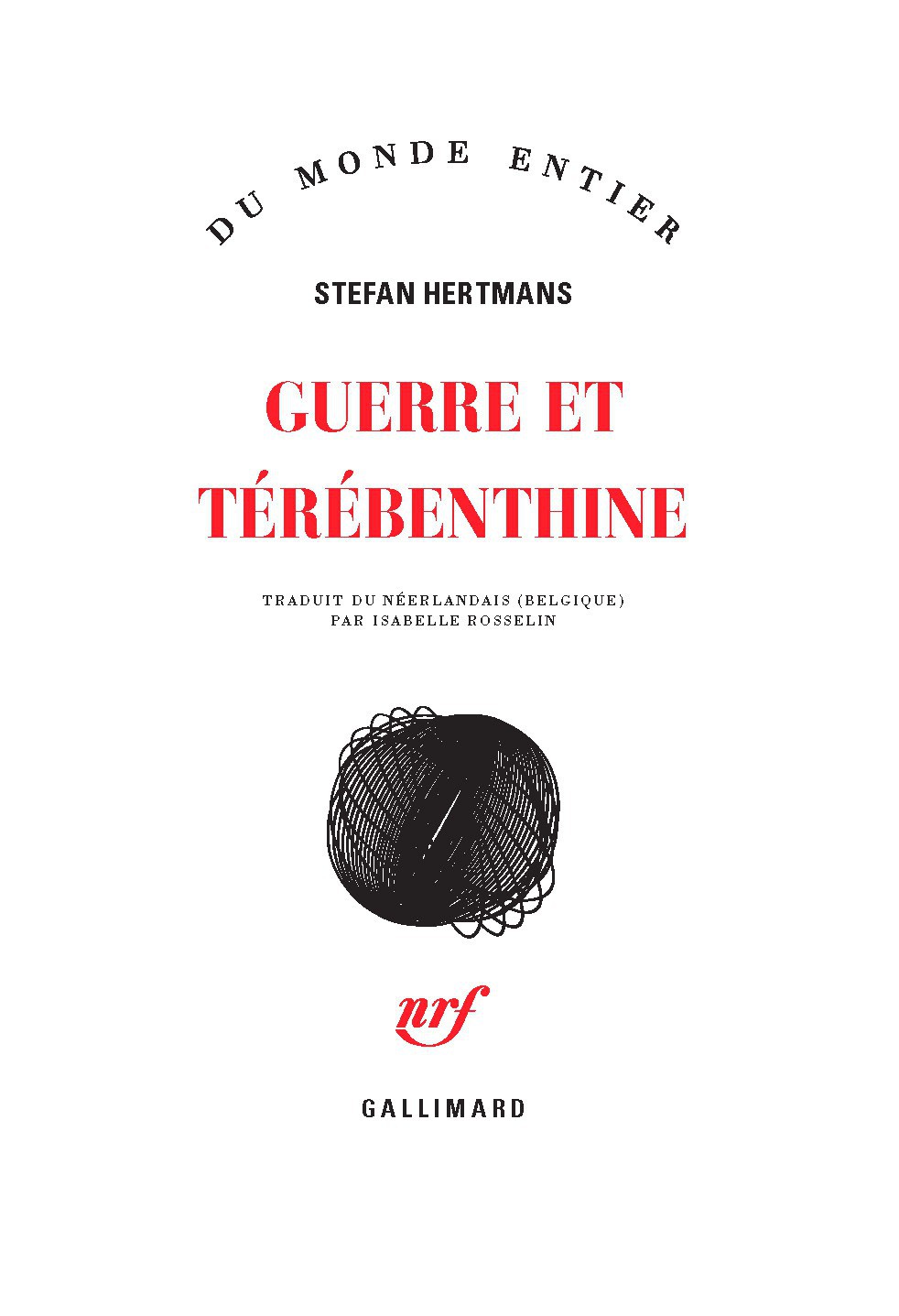 Guerre et térébenthine