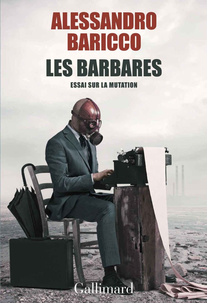 Les barbares. Essai sur la mutation