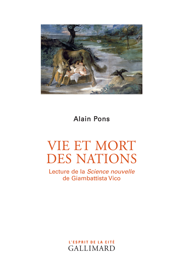 Vie et mort des nations : lecture de la "Science nouvelle" de Giambattista Vico