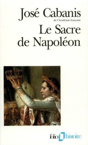 Le sacre de Napoléon : 2 décembre 1804