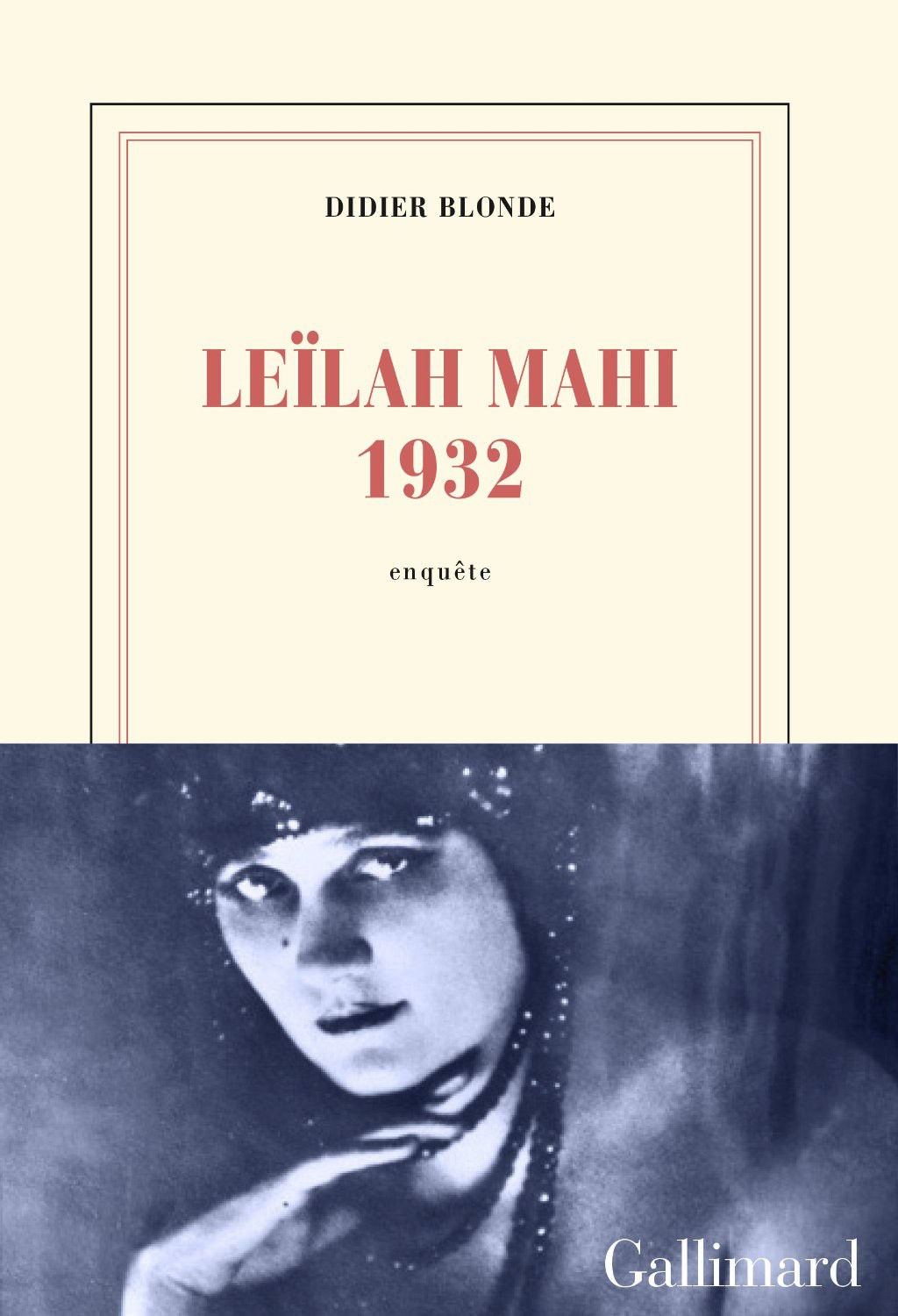 Leïlah Mahi 1932 : enquête