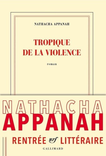 Tropique de la violence : roman