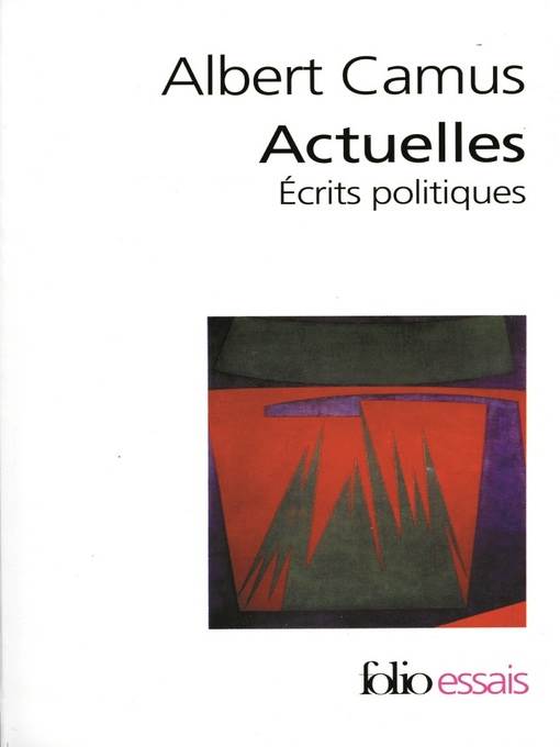 Actuelles (Tome 1)--Écrits politiques