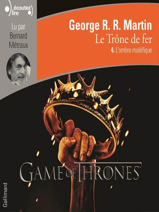 Le Trône de fer (Tome 4)--L'ombre maléfique