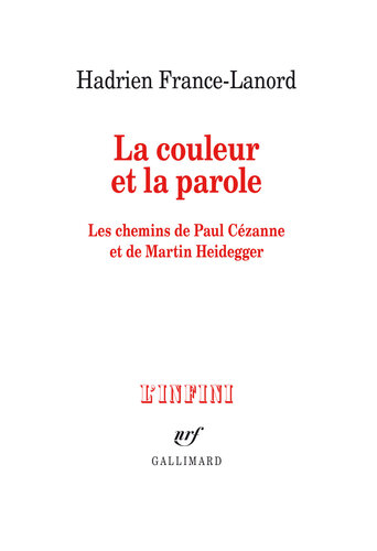 La couleur et la parole : les chemins de Paul Cézanne et de Martin Heidegger