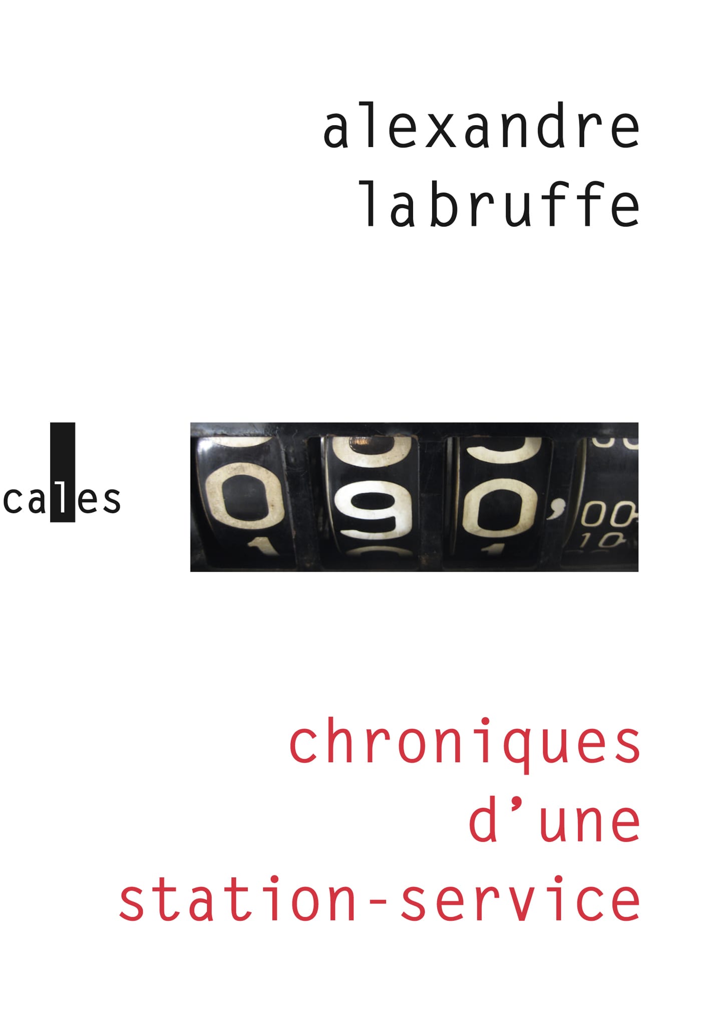 Chroniques d'une station-service : roman