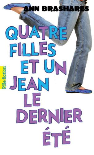 Quatre filles et un jean. / 4, Le dernier été