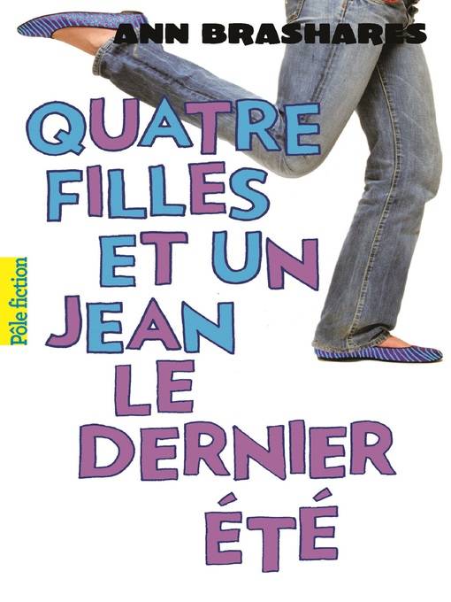 Quatre filles et un jean (Tome 4)--Le dernier été