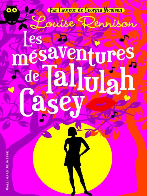Tallulah Casey (Tome 1)--Les mésaventures de Tallulah Casey