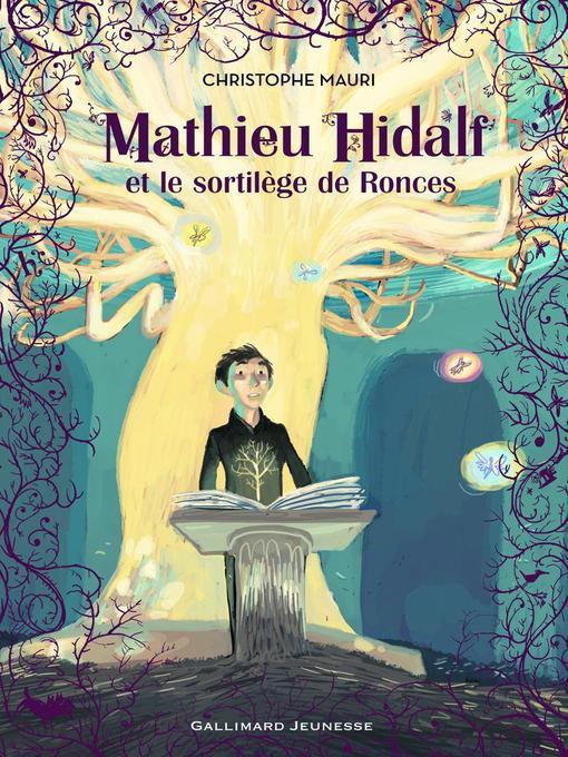 Mathieu Hidalf (Tome 3)--Mathieu Hidalf et le sortilège de Ronces