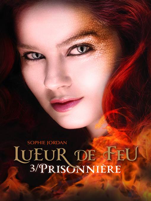 Trilogie Lueur de feu (Tome 3)--Prisonnière