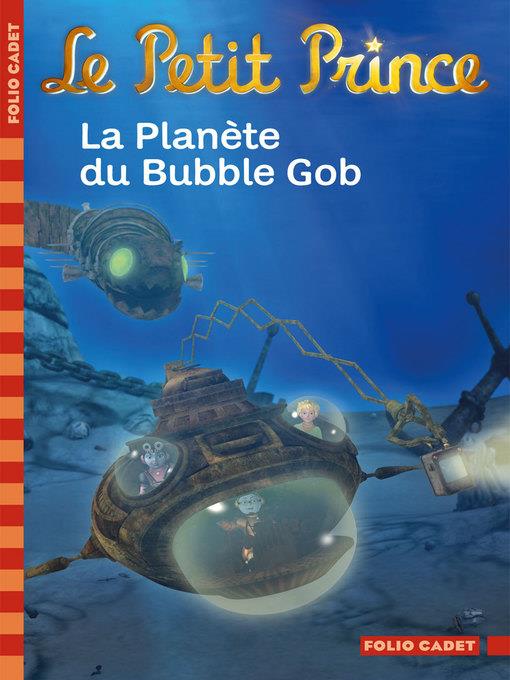 Le Petit Prince (Tome 10)--La Planète du Bubble Gob