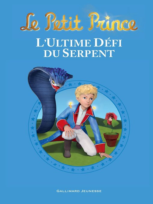 Le Petit Prince--L'Ultime Défi du Serpent