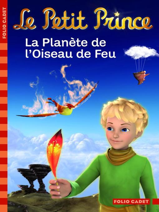 Le Petit Prince (Tome 2)--La Planète de l'Oiseau de Feu