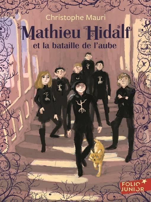 Mathieu Hidalf (Tome 4)--Mathieu Hidalf et la bataille de l'aube