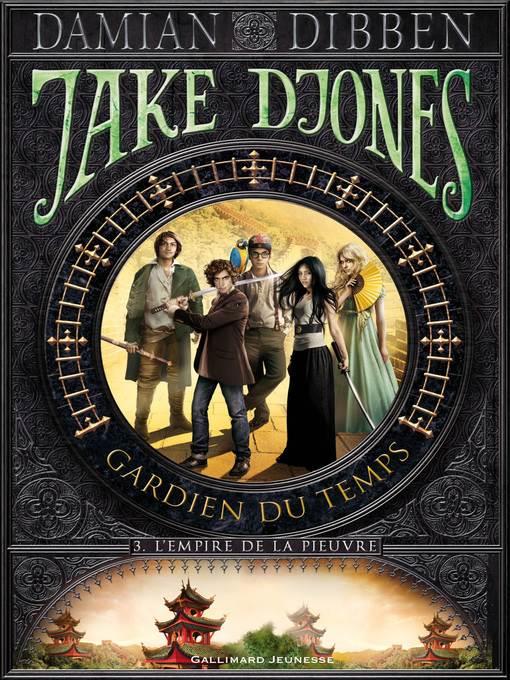 Jake Djones--Gardien du temps (Tome 3)--L'Empire de la pieuvre