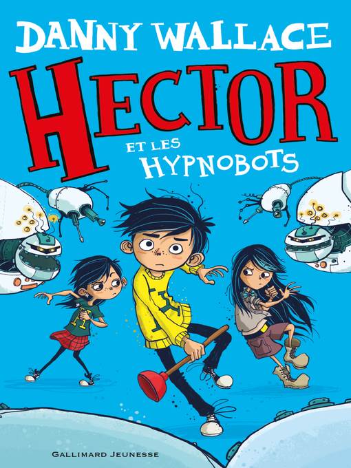 Hector (Tome 1)--Hector et les Hypnobots