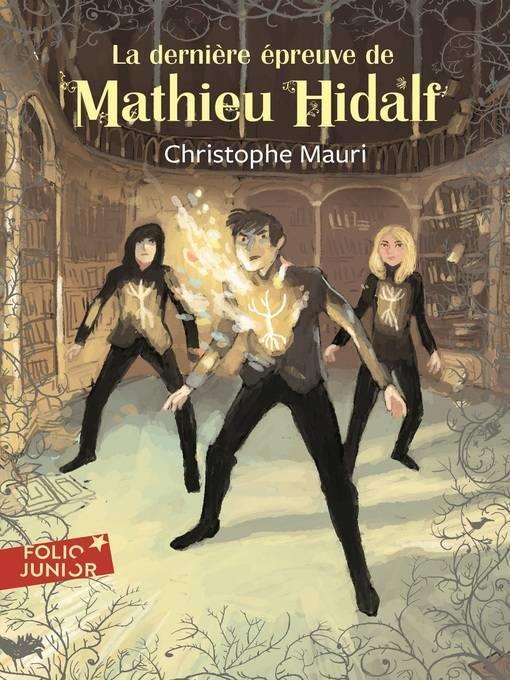 Mathieu Hidalf (Tome 5)--La dernière épreuve de Mathieu Hidalf