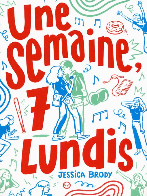 Une semaine, 7 lundis