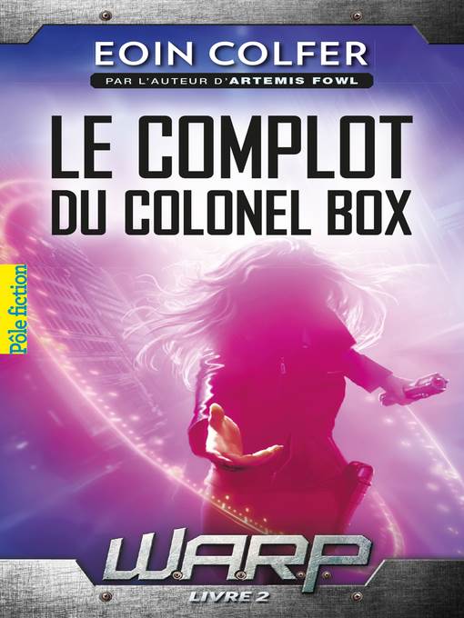 W.A.R.P. (Tome 2)--Le complot du colonel Box