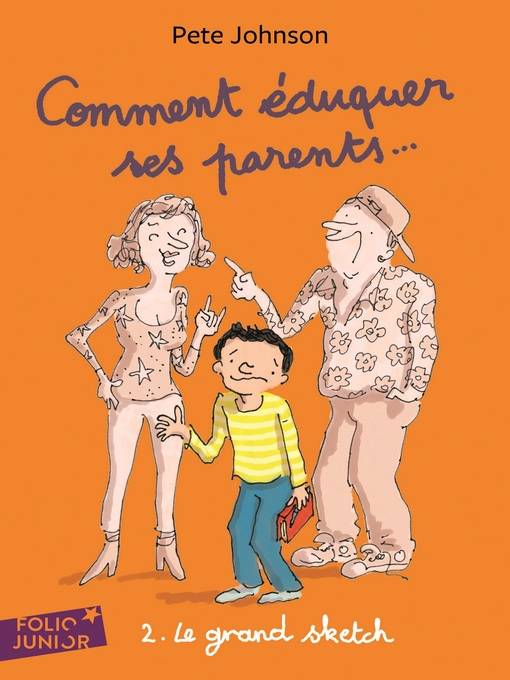 Comment éduquer ses parents... (Tome 2)--Le grand sketch