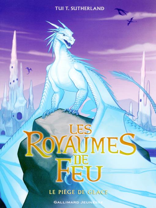 Les Royaumes de Feu (Tome 7)--Le piège de Glace