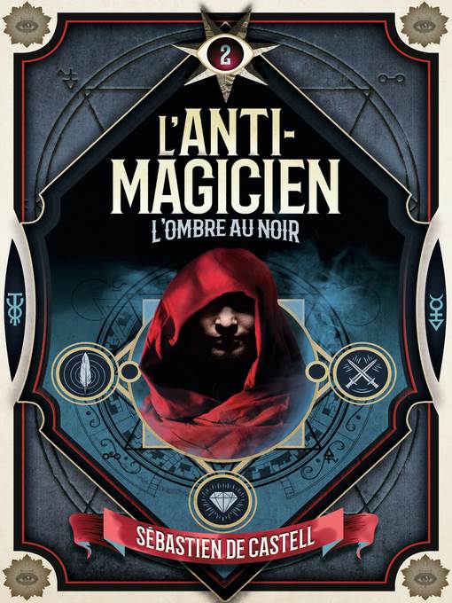 L'Anti-Magicien (Tome 2)--L'Ombre au noir