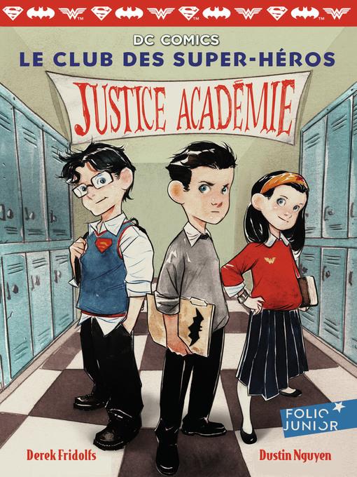 Le club des super-héros (Tome 1)--Justice Académie