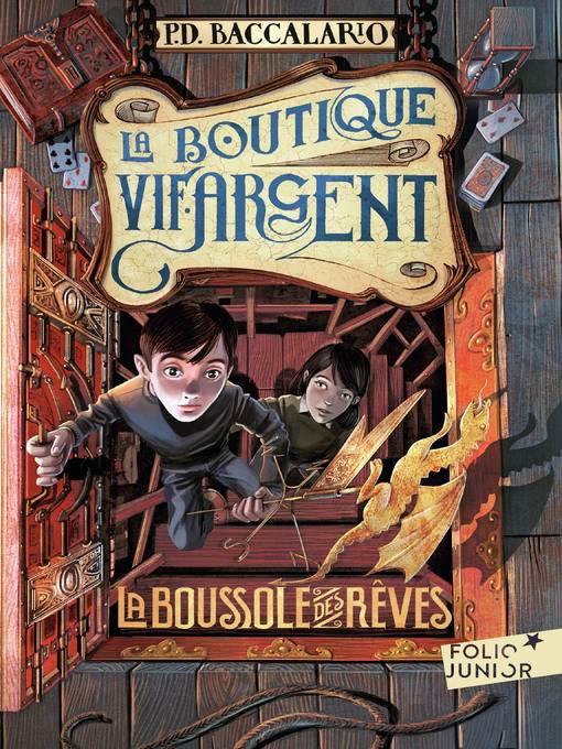 La Boutique Vif-Argent (Tome 2)--La Boussole des rêves