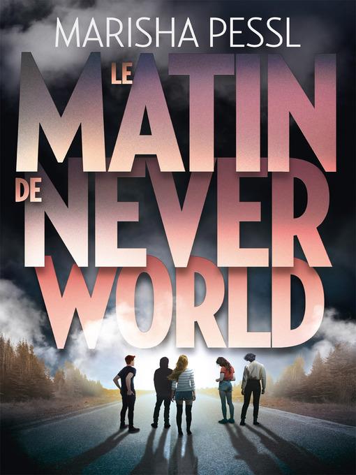 Le matin de Neverworld