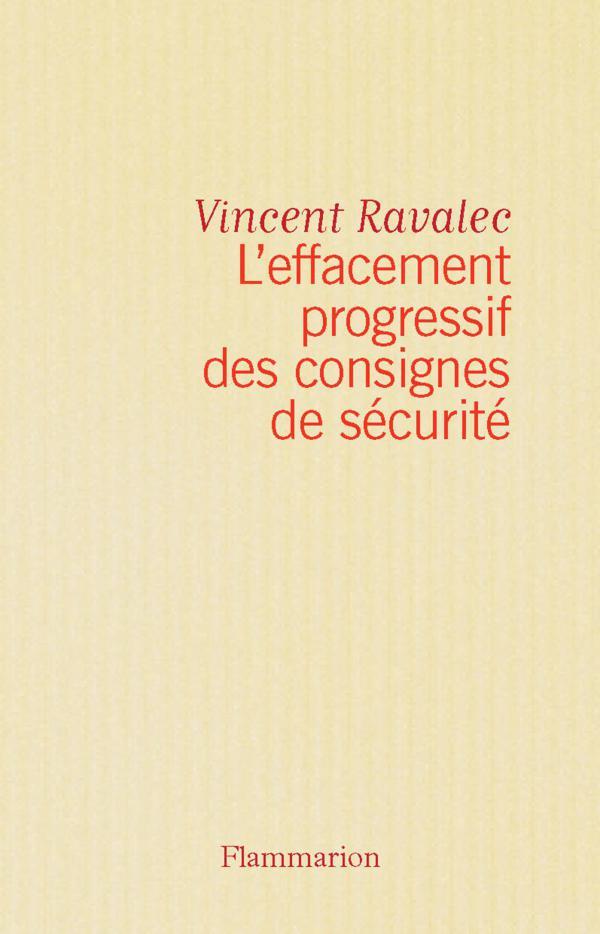 L'effacement Progressif Des Consignes De Se&amp;#X301;Curite&amp;#X301;