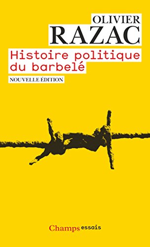 HISTOIRE POLITIQUE DU BARBELÉ