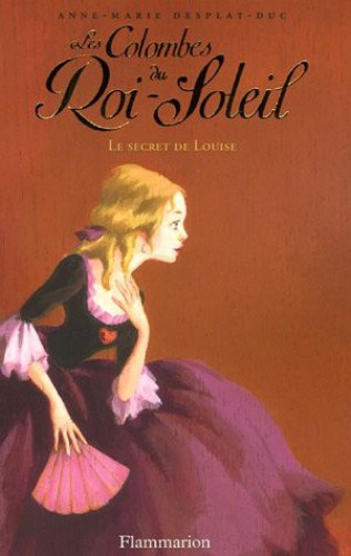 Les Colombes Du Roi-Soleil 2/Le Secret De Louise