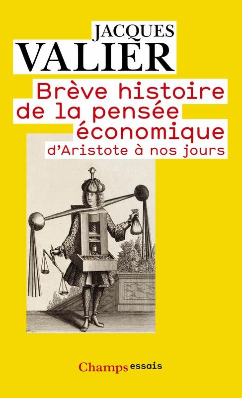 Brève histoire de la pensée économique d'Aristote à nos jours