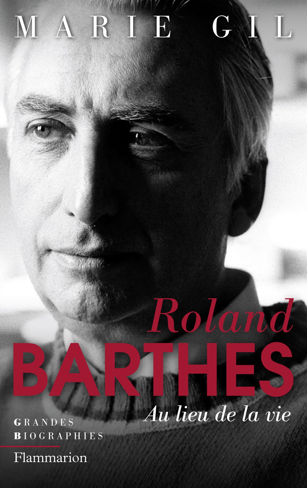 Roland Barthes - au lieu de la vie