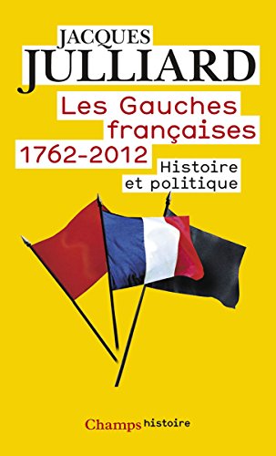 Les Gauches françaises, 1762-2012