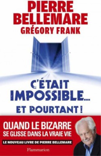 C'était impossible ... et pourtant!